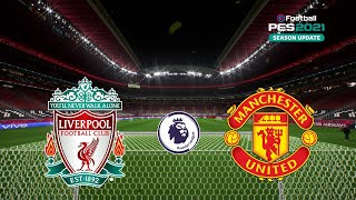 🔴 Liverpool vs Manchester United | Premier League 2022/23 | eFootball PES Gameplay