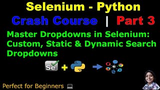 Learn Selenium with Python in 2025 | Part 3: Master Custom, Static & Dynamic Search Dropdown (Hindi)
