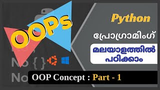OOP - Concepts Part-1 | Python Tutorial | Python tutorial in Malayalam