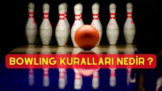 BOVLİNG - BOWLING - OYUN KURALLARI NELERDİR ?