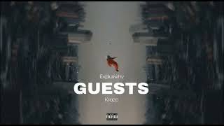 Expluswhy - Guests (ft Kraze) official audio