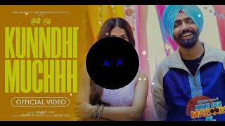 KUNNDHI MUCHHH (BASS BOOSTED) Ammy Virk, Pari Pandher | ANNHI DEA MAZAAK AE | Punjabi Song 2023 [4K]