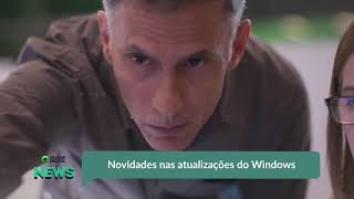 Novidades nas atualizações do Windows