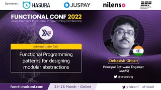 Functional Programming patterns for designing modular abstractions by Debasish Ghosh #FnConf 2022