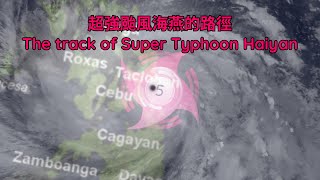 The track of Super Typhoon Haiyan