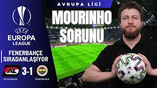 Mourinho kadroyu sıradanlaştırıyor | AZ Alkmaar 3-1 Fenerbahçe