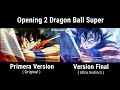 DRAGONBALL SUPER OPENING 2 (versión final)