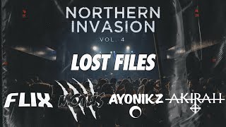 NORTHERN INVASION 004 FT. FLIX, MOTUS, AYONIKZ \u0026 AKIRAH [LOST FILES 2020]