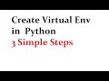 Virtual Env in Python in 3 Steps