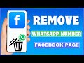 How To Remove WhatsApp From Facebook Page | Delete WhatsApp Number From Facebook Page