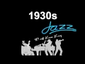 30s u0026 30s jazz best of 30s jazz and jazzmusic in jazz music and 30s jazz playlist and 30s jazz