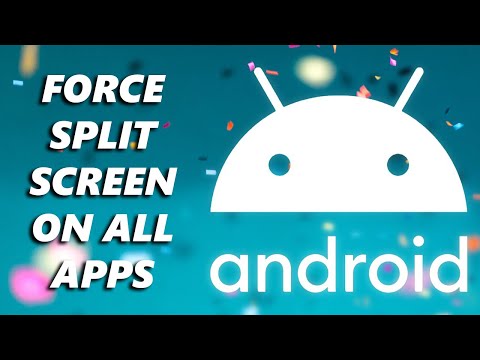 How to force split-screen mode on all apps on Android