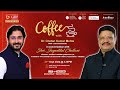 Coffee with Dr. Chetan Kumar Mehta in conversation with Shri. Jayantilal Challani