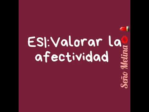 ESI :valorar La Afectividad ~Las Emociones~ - YouTube