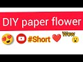 How to make a paper flower || #creative #short #beautiful #veryeasy || #Ashu Art and Craft