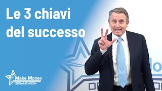 Le 3 chiavi del successo