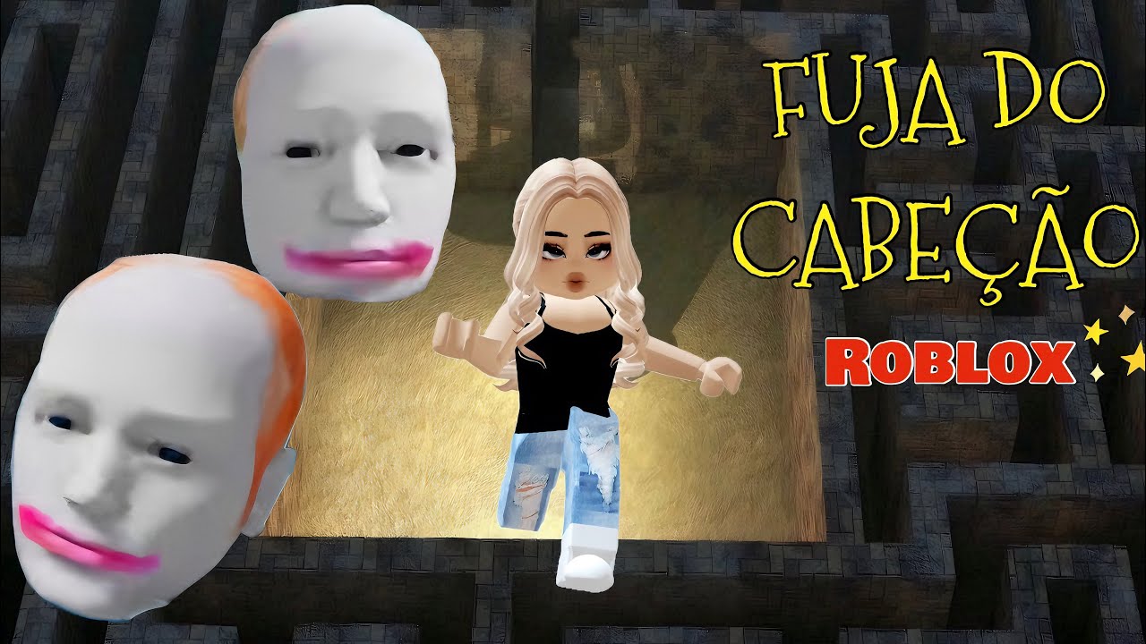 Labirinto Do Cabeção Roblox Youtube
