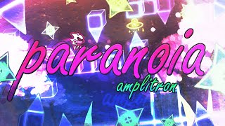 [TOP 75] Paranoia by Amplitron 100% (Unrated Extreme Demon) [240fps; 120hz]