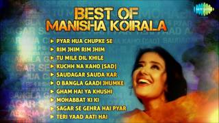 Best Of Manisha Koirala Film Songs | Pyar Hua Chupke Se | Tu Mile Dil Khile | Rim Jim Rim Jim