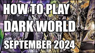 YuGiOh - How to play Dark World (September 2024)