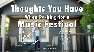 Thoughts You Have When Packing for a Music Festival