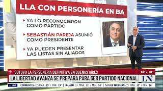 La Libertad Avanza se prepara para ser partido nacional: obtuvo la personería definitiva en Bs. As.