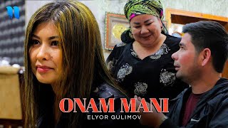 Elyor Gulimov - Onam mani  #Premyera