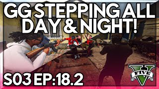 Episode 18.2: GG Steppin All Day & Night! | GTA RP | Grizzley World Whitelist