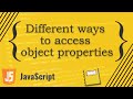 Different ways to access JavaScript object properties