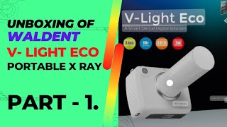 Unboxing of Waldent portable X ray(V light Eco) - Part 1.