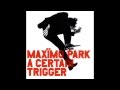 Maxïmo Park - Signal And Sign
