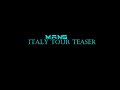 Italy Tour Teaser | MANS & MANSA Studios