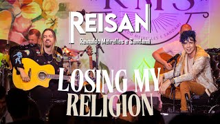 Reisan - Losing My Religion