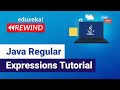 Java Regular Expressions Tutorial | Regular Expressions in Java | Java Training | Edureka Rewind