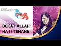 Butiran Inspirasi: Dekat Allah Hati Tenang (Oleh: Phileo Makarios)