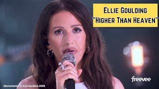 Ellie Goulding - Higher Than Heaven(Live)