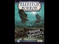 Eldritch Horror: Strange Remnants review - Board Game Brawl