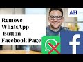 How to Remove WhatsApp Button On Facebook Page | New update