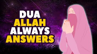 One Dua That Allah Always Answers - Animated