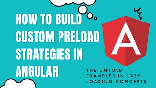 How to Build Custom Preload Strategies in Angular | Performance | Security | LSC