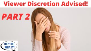 PART 2 - Wife Made BD*M Videos In College, Now Having MELTDOWN It Caused Her To Destroy Her Marriage