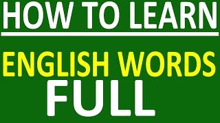 FULL COURSE - HOW TO LEARN ENGLISH WORDS. ADVANCED ENGLISH SPEAKING PRACTICE