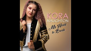 Kora Naughton - 'My Heart to Break' Official Music Video