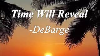 Time Will Reveal (w/ Lyrics) - DeBarge