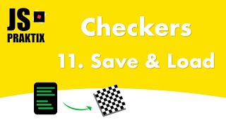 Checkers - 11. Save & Load - JavaScript simple game coding