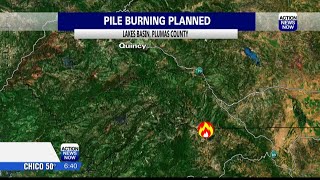 Firefighters plan to burn 12 acres in the Plumas National Forest