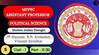 Modern Indian Thought - Jaiprakash Narayan, B.R.Ambedkar, Savarkar | MPPSC Assistant Professor