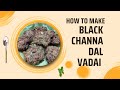 கொண்டகடலை வடை/ Black Channa dal vadai recipe in Tamil #youtube