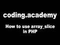 PHP for Beginners: How to use array_slice in PHP