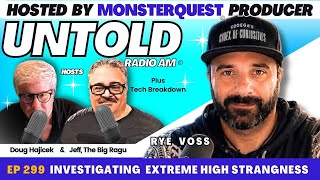 Investigating Extreme High Strangeness with Rye Voss | Untold Radio AM #299